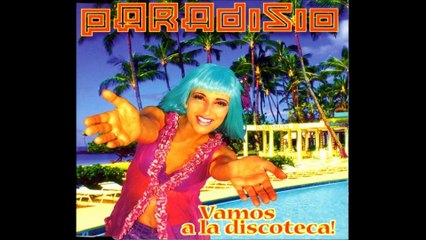 Paradisio - Vamos a la discoteca