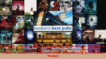 Read  Londons Best Pubs 2nd Edition A Guide to Londons Most Interesting and Unusual Pubs Ebook Free