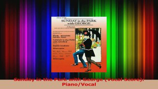 PDF Download  Sunday in the Park with George Vocal Score PianoVocal Download Online