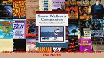 PDF Download  Snow Walkers Companion Winter Camping Skills for the North Read Online