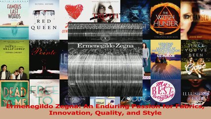 Ermenegildo Zegna An Enduring Passion for Fabrics Innovation Quality and Style PDF