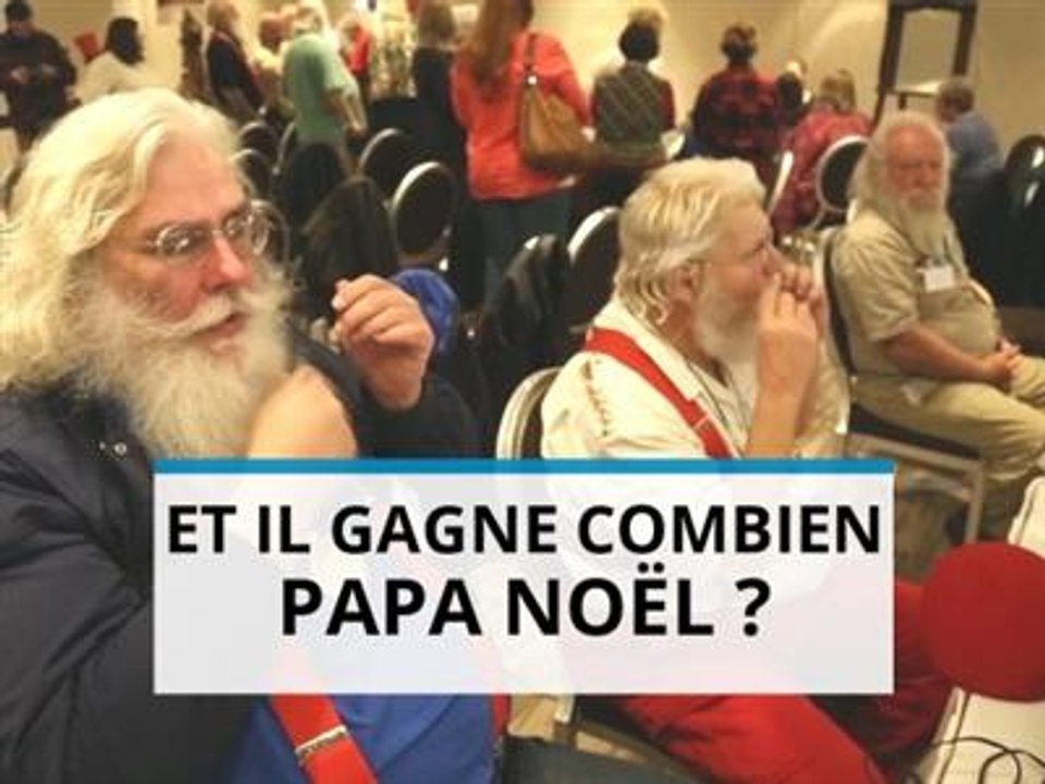 Vous savez combien ça gagne la vie de faux Père Noël ?