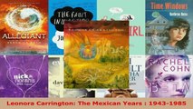 Read  Leonora Carrington The Mexican Years  19431985 EBooks Online