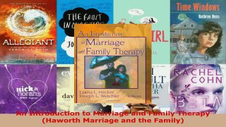 Read  An Introduction to Marriage and Family Therapy Haworth Marriage and the Family Ebook Free