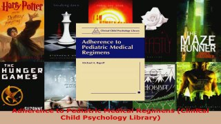 Read  Adherence to Pediatric Medical Regimens Clinical Child Psychology Library Ebook Free