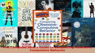 Read  The Complete Idiots Guide to Conquering Obsessive Compulsive Behavior EBooks Online