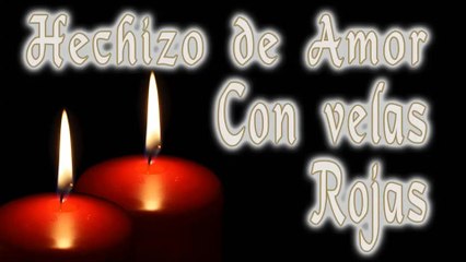 Hechizo de Amor con Velas Rojas
