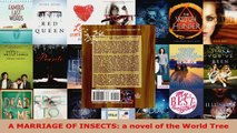Read  A MARRIAGE OF INSECTS a novel of the World Tree EBooks Online