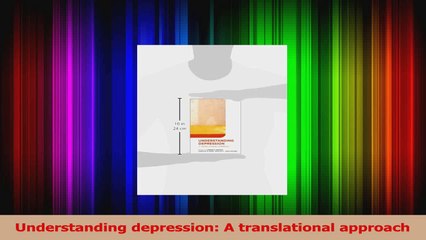 Read  Understanding depression A translational approach Ebook Free