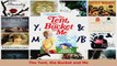 PDF Download  The Tent the Bucket and Me Download Full Ebook