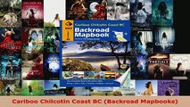 Read  Cariboo Chilcotin Coast BC Backroad Mapbooks EBooks Online