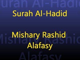 Surah Al-Hadid - Mishary Al Afasy - Recite in Beautiful Voice