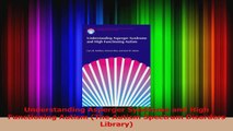 Download  Understanding Asperger Syndrome and High Functioning Autism The Autism Spectrum Disorders Ebook Free