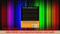 Download  Train the Brain to Hear Brain Training Techniques to Treat Auditory Processing Disorders PDF Free