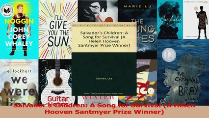 Salvadors Children A Song for Survival A Helen Hooven Santmyer Prize Winner Download