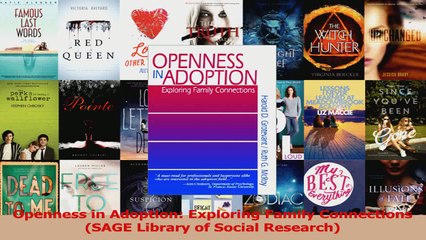 Openness in Adoption Exploring Family Connections SAGE Library of Social Research Read Online