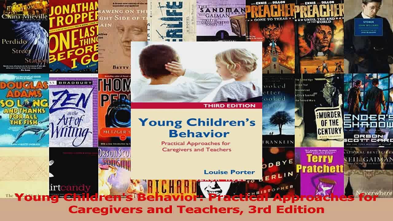 Young Childrens Behavior Practical Approaches for Caregivers and Teachers 3rd Edition Download