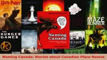Download  Naming Canada Stories about Canadian Place Names Ebook Online