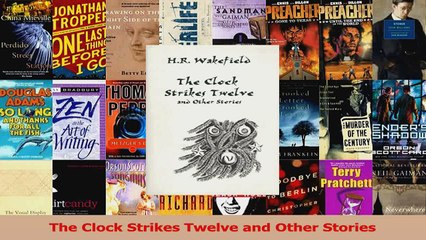 The Clock Strikes Twelve and Other Stories PDF