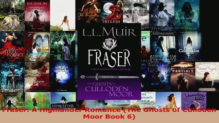 Download  Fraser A Highlander Romance The Ghosts of Culloden Moor Book 6 Ebook Free