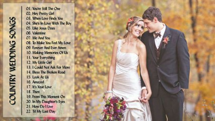 Country Love Songs For Wedding - Country Wedding Songs #2