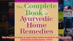 The Complete Book of Ayurvedic Home Remedies by Vasant Lad published by Harmony 1999