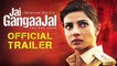 Jai Gangaajal (2016) Hindi Movie Official Trailer Ft. Priyanka Chopra HD
