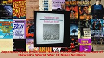 PDF Download  Japanese Eyes American Heart Personal Reflections of Hawaiis World War II Nisei Soldiers Read Online