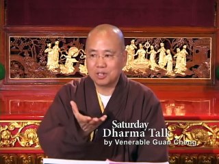 Venerable Guan Cheng 08  The Four Arousing of Mindfulness 4