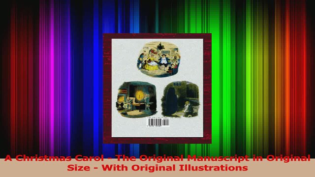 A Christmas Carol The Original Manuscript in Original Size With Original Illustrations Download