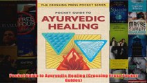 Pocket Guide to Ayurvedic Healing Crossing Press Pocket Guides