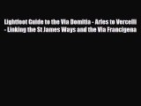 Lightfoot Guide to the Via Domitia - Arles to Vercelli - Linking the St James Ways and the