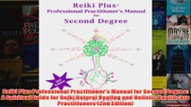 Reiki Plus Professional Practitioners Manual for Second Degree A Spiritual Guide for