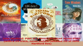 Read  John Hartford Pilot of a Steam Powered AereoPlain with a 14track neverbeforereleased Ebook Free