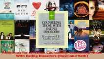 Download  Resources for Christian Counseling Counseling Those With Eating Disorders Raymond Vath PDF Online