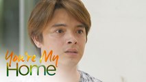 You're My Home: Admits the truth