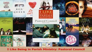 Read  I Like Being in Parish Ministry Pastoral Council Ebook Free