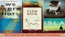 Read  Thomas Jeffersons Farm Book With Commentary and Relevant Extracts from Other Writings Ebook Free