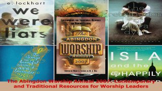 Download  The Abingdon Worship Annual 2007 Contemporary and Traditional Resources for Worship PDF Online
