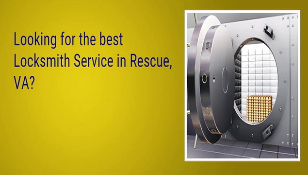 Rescue, VA 247 Locksmith Service
