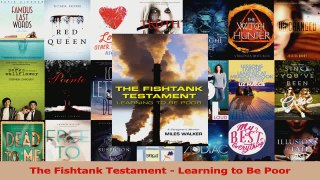 The Fishtank Testament  Learning to Be Poor Read Online
