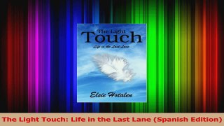 The Light Touch Life in the Last Lane Spanish Edition PDF