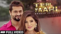 TERI YAARI (Full Video) Roshan Prince, Desi Crew | New Punjabi Song 2015 HD
