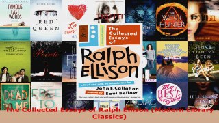 Read  The Collected Essays of Ralph Ellison Modern Library Classics PDF Free