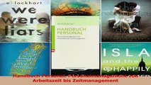 Lesen  Handbuch Personal Personalmanagement von Arbeitszeit bis Zeitmanagement Ebook Frei