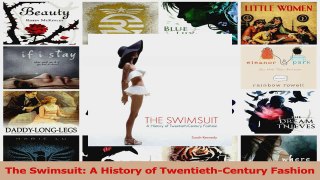 PDF Download  The Swimsuit A History of TwentiethCentury Fashion Download Online