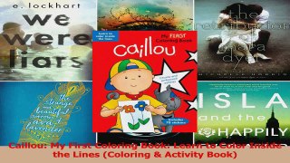 Caillou My First Coloring Book Learn to Color Inside the Lines Coloring  Activity Read Online