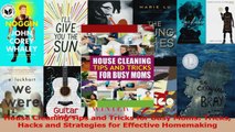 House Cleaning Tips and Tricks for Busy Moms Tricks Hacks and Strategies for Effective Download
