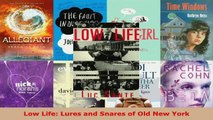 Read  Low Life Lures and Snares of Old New York Ebook Free