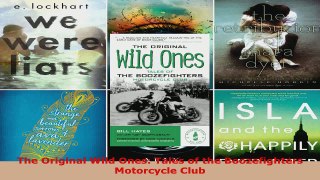 Read  The Original Wild Ones Tales of the Boozefighters Motorcycle Club PDF Online